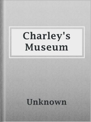 cover image of Charley's Museum